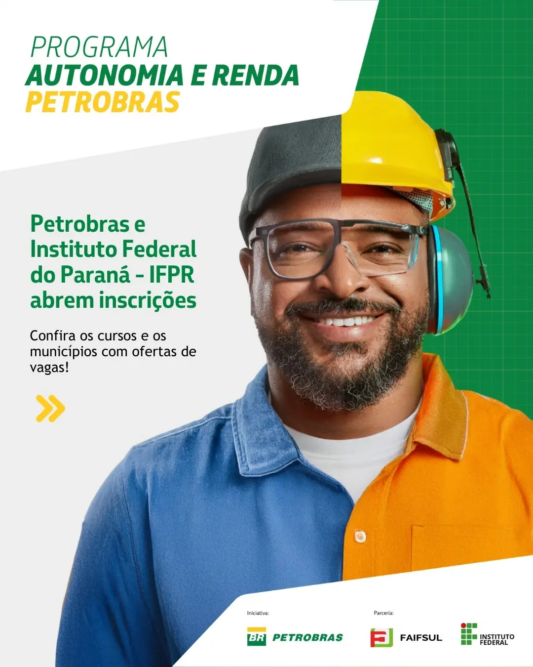 Imagem de um banner informativo com um homem e textos sobre as inscrições do Programa Autonomia e Renda Petrobras no IFPR.